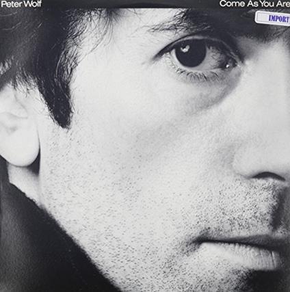 Come As You Are - Vinile LP di Peter Wolf