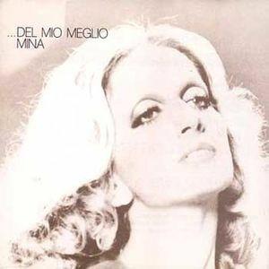 Del Mio Meglio....Mina - CD Audio di Mina