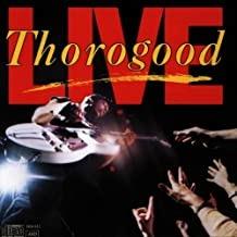 Live - CD Audio di George Thorogood & the Destroyers