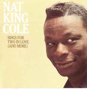 Sings for Two in Love and More - CD Audio di Nat King Cole