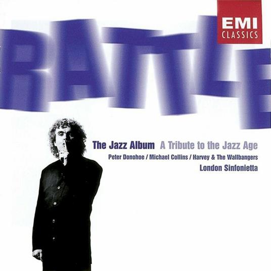 The Jazz Album: A Tribute to the Jazz Age - CD Audio di Simon Rattle