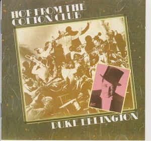 Hot From The Cotton Club - CD Audio di Duke Ellington