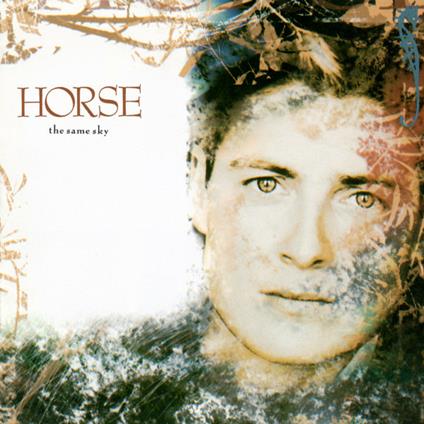 The Same Sky - CD Audio di Horse