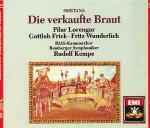 La sposa venduta (Die Verkaufte Braut) - CD Audio di Bedrich Smetana,Fritz Wunderlich,Pilar Lorengar,Gottlob Frick,Rudolf Kempe,Bamberger Symphoniker