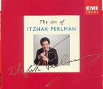 The Art of Itzhak Perlman - CD Audio di Itzhak Perlman