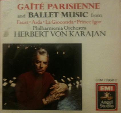 Gaité Parisienne And Ballet Music - CD Audio di Herbert Von Karajan,Philharmonia Orchestra