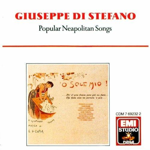 Popular Napolitan Songs:'O Sole mio - CD Audio di Giuseppe Di Stefano
