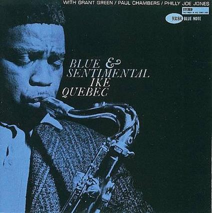 Blue and Sentimental - CD Audio di Ike Quebec
