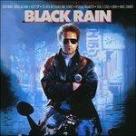 Black Rain (Colonna sonora) - CD Audio