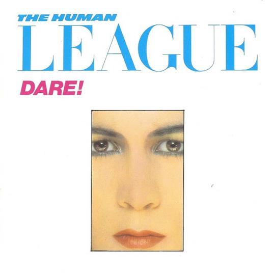 Dare! - CD Audio di Human League