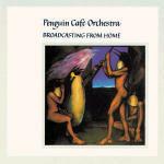 Broadcasting from Home - CD Audio di Penguin Café Orchestra