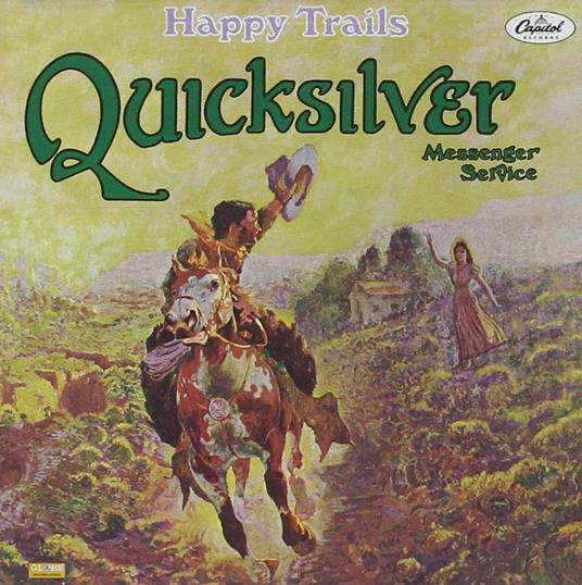 Happy Trails - CD Audio di Quicksilver Messenger Service