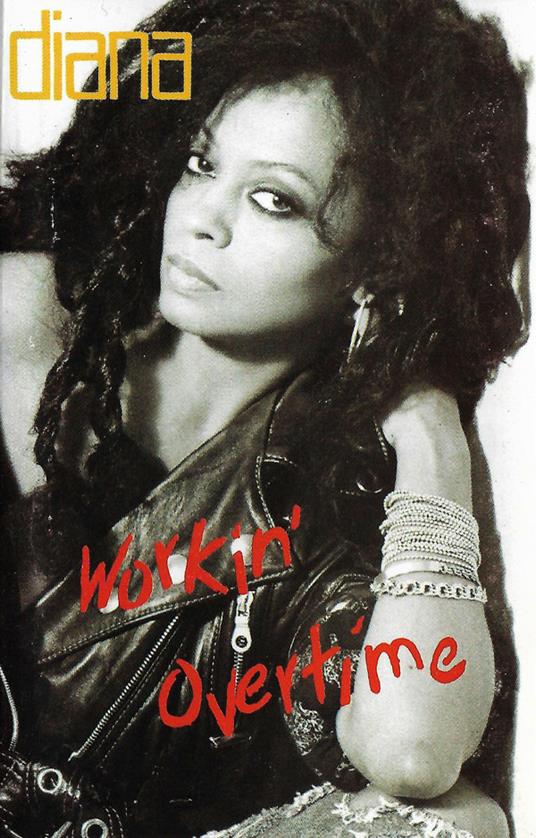 Workin' overtime (Musicassetta) - Musicassetta di Diana Ross