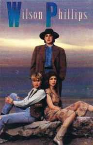 Wilson Phillips (Musicassetta) - Musicassetta di Wilson Phillips