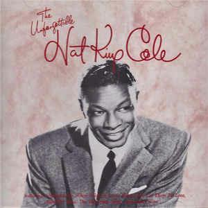 Unforgettable Nat - CD Audio di Nat King Cole