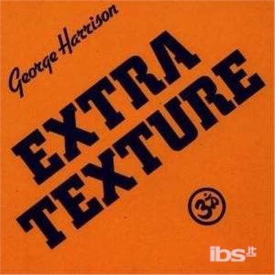 Extra Texture - CD Audio di George Harrison