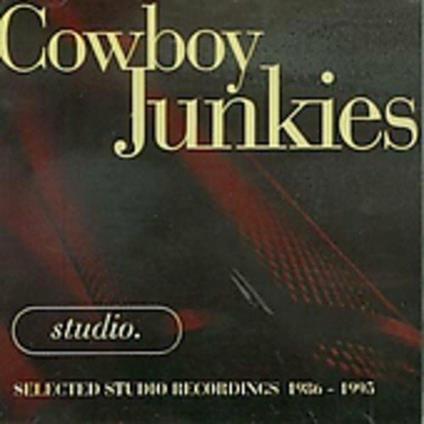 Studio-Selected Studio - CD Audio di Cowboy Junkies