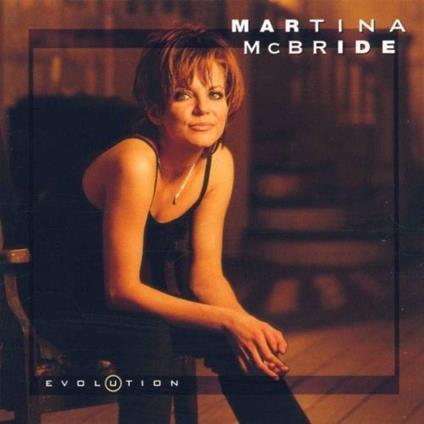 Evolution - CD Audio di Martina McBride
