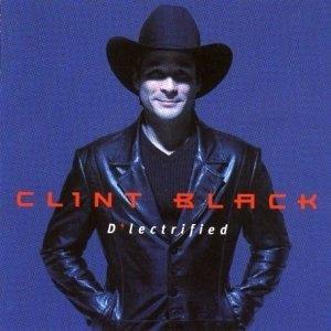 D'Lectrified - CD Audio di Clint Black
