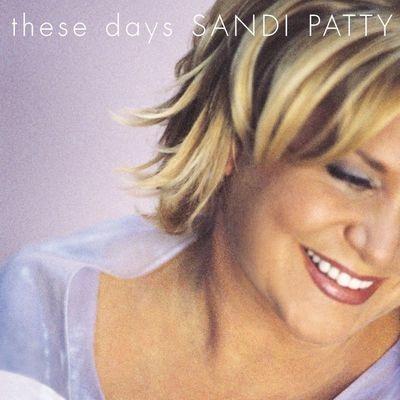 These Days - CD Audio di Sandi Patty