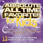 Absolute All Time Favorites For Kids. 12 Timeless Favorites For Kids... By Kids