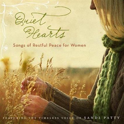 Quiet Hearts - CD Audio di Sandi Patty