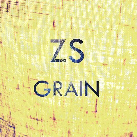 Grain (Digipack) - CD Audio di Zs