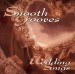 Smooth Grooves. Wedding Songs