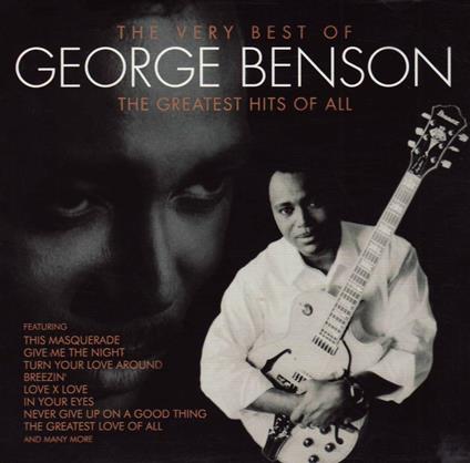 The Very Best of the Greatest Hits of All - CD Audio di George Benson