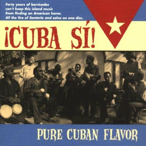 Cuba Sì! Pure Cuban Flavour - CD Audio