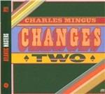 Changes Two - CD Audio di Charles Mingus