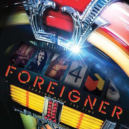 Turning Back The Time - Vinile LP di Foreigner