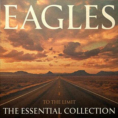 To the Limit. The Essential Collection (Esclusiva Feltrinelli e IBS.it - Limited 3 CD Digipack con Replica laminata Pass) - CD Audio di Eagles