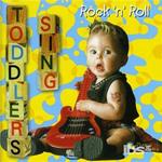 Toddlers Sing Rock 'n' Roll
