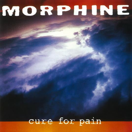 Cure for Pain - Vinile LP di Morphine