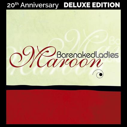 Maroon (20th Annivesary Edition) - Vinile LP di Barenaked Ladies