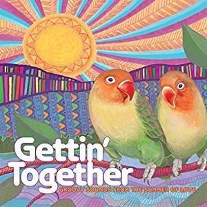 Gettin' Together. Groovy Sounds of the Summer of Love - Vinile LP