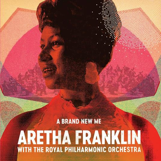 A Brand New Me. Aretha Franklin with the Royal Philharmonic Orchestra - Vinile LP di Aretha Franklin,Royal Philharmonic Orchestra