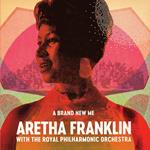 A Brand New Me. Aretha Franklin with the Royal Philharmonic Orchestra