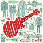 Good Times! - Vinile LP di Monkees