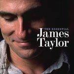 The Essential - CD Audio di James Taylor