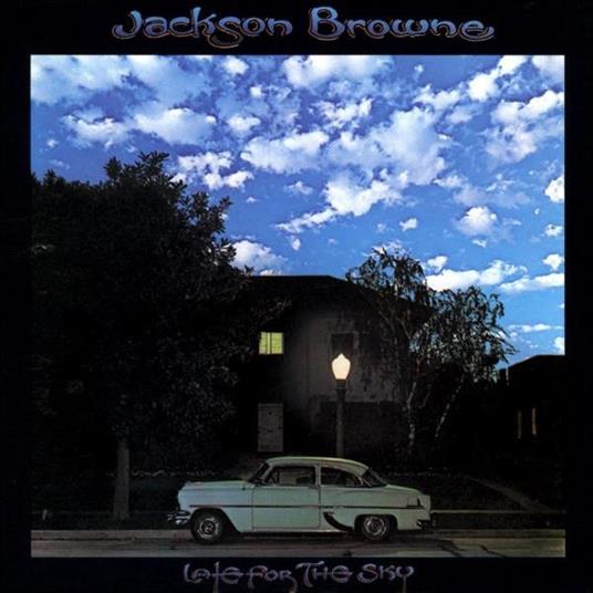 Late for the Sky - Vinile LP di Jackson Browne