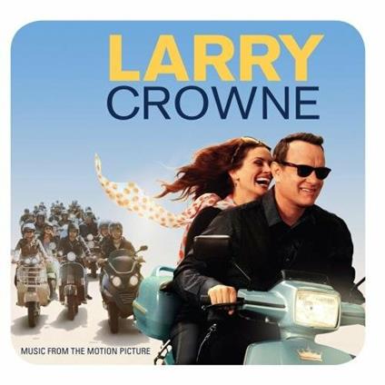 Larry Crowne (Colonna sonora) - CD Audio