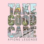 Take Good Care
