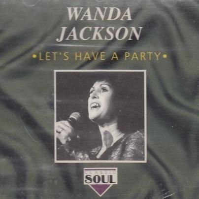Let's Have a Party - CD Audio di Wanda Jackson