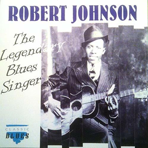 Legendary Blues Singer - CD Audio di Robert Johnson