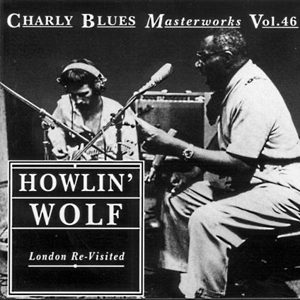 London Re-Visted - CD Audio di Howlin' Wolf