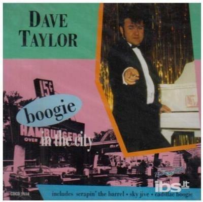 Boogie In The City - CD Audio di Dave Taylor