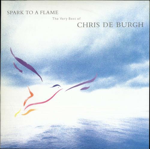 Spark to a Flame - CD Audio di Chris De Burgh