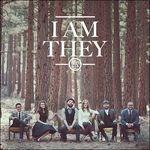 I Am They - CD Audio di I Am They